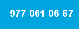 977 061 06 67 977 061 06 67